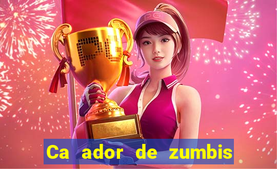 Ca ador de zumbis baixar ca ador de zumbi filme completo dublado